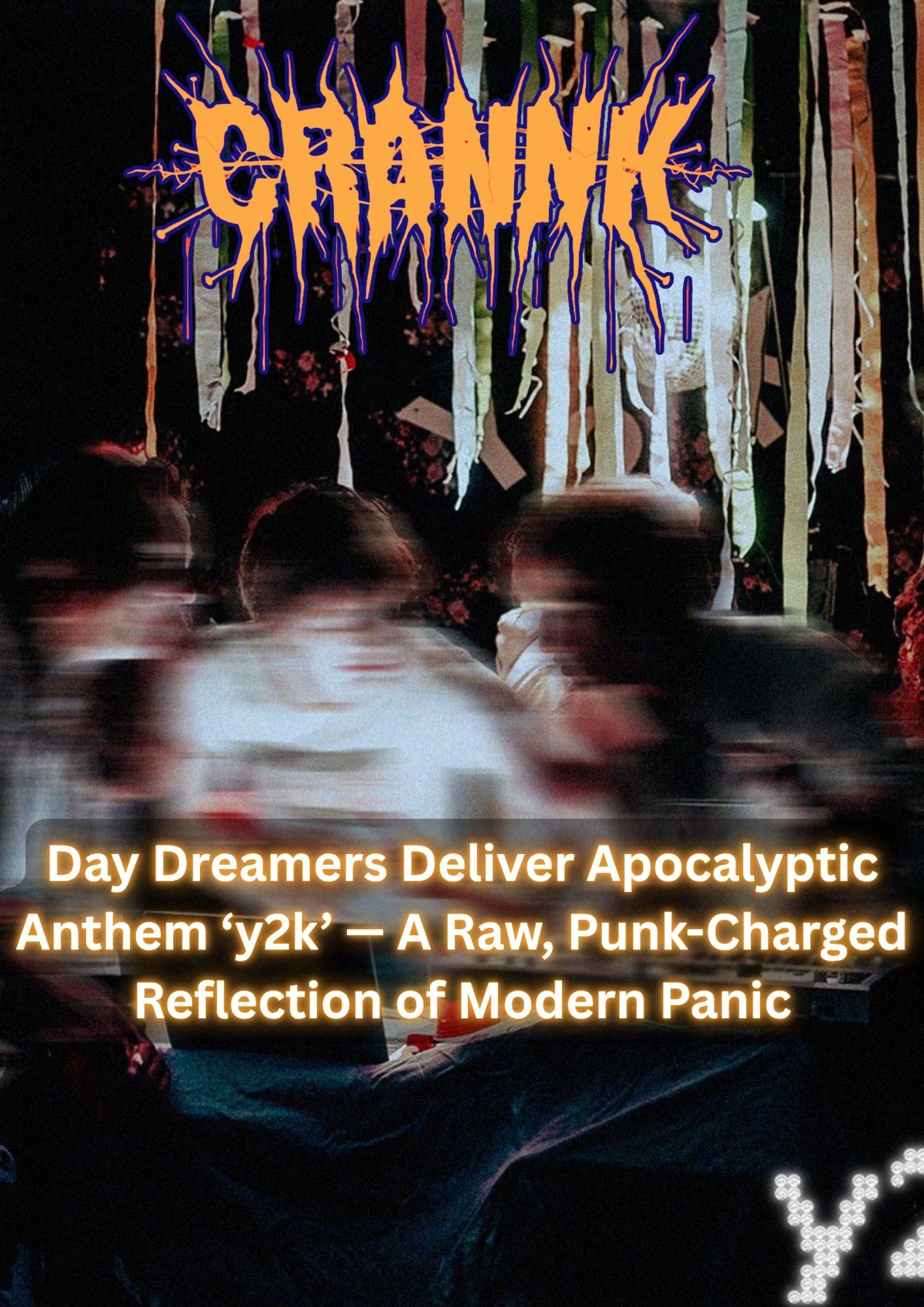 Day Dreamers Deliver Apocalyptic Anthem ‘y2k’ — A Raw, Punk-Charged ...